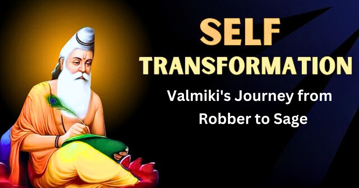 Valmiki's Journey from a Robber to a Sage